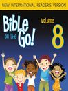 Bible on the Go, Volume 8 (MP3): The Desert Journey and the Ten Commandments (Exodus 13-16, 19-20, 24, 26)